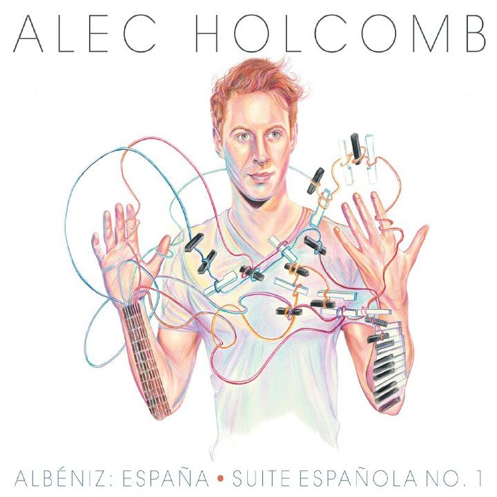 Alec Holcomb - Albéniz: España - Suite Española No. 1
