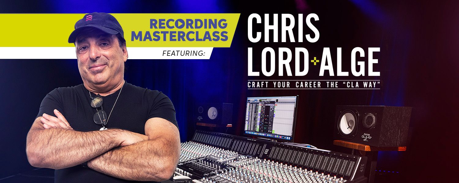 Recording Masterclass Featuring Chris Lord-Alge